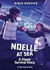 Noelle at Sea: A Titanic Survival Story