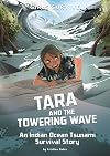 Tara and the Towering Wave: An Indian Ocean Tsunami Survival Story