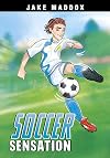 Soccer Sensation (Jake Maddox Sports Stories) (Jake Maddox JV)