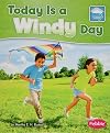 Today is a Windy Day (What Is the Weather Today?)