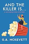 And the Killer Is . . . (A Savannah Reid Mystery)