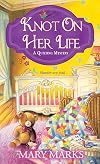 Knot on Her Life (A Quilting Mystery)