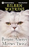 The Persian always meows twice
