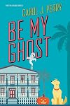 Be My Ghost