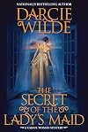 The Secret of the Lady's Maid (A Rosalind Thorne Mystery Book 7)