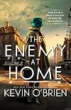 The Enemy at Home: A Thrilling Historical Suspense Novel of a WWII Era Serial Killer