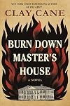 Burn Down Master's House