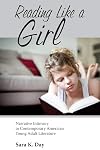 Reading Like a Girl: Narrative Intimacy in Contemporary American Young Adult Literature (Children's Literature Association Series)