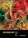 Outsider Art: Visionary Worlds and Trauma