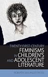 Twenty-first-century feminisms in children's and adolescent literature