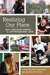 Realizing Our Place: Real Southern Women in a Mythologized Land