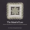The Island of Lace: Drawn Threadwork on Saba in the Dutch Caribbean