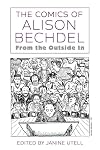 The Comics of Alison Bechdel: From the Outside In