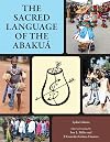 The Sacred Language of the Abakuá