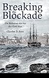 Breaking the Blockade: The Bahamas During the Civil War