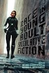 Race in Young Adult Speculative Fiction (Children's Literature Association Series)