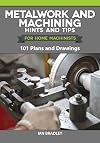 Metalwork and machining hints and tips
