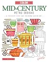 Seek, Color, Find Mid-Century Retro Designs: A Treasure Hunt and Coloring Adventure (Design Originals)