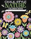 Chalk-Style Nature Coloring Book: Color with All Types of Markers, Gel Pens & Colored Pencils (Design Originals)