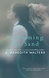 Reclaiming the Sand