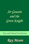 Sir Gawain and the Green Knight: Text and Critical Introduction