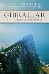 Gibraltar: The History of a Fortress