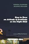 How to Have an Attitude of Gratitude on the Night Shift