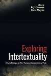 Exploring Intertextuality: Diverse Strategies for New Testament Interpretation of Texts