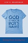 God is not a boy's name : becoming woman, becoming priest