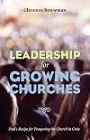 Leadership for Growing Churches: Paul's Recipe for Prospering the Church in Crete