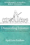 Dismantling Injustice: A Disorderly Parable of the Song of Solomon