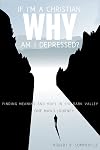 If I'm a Christian, Why Am I Depressed?