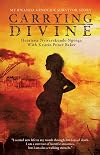 Carrying Divine: My Rwanda Genocide Survivor Story