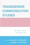 Transgender Communication Studies: Histories, Trends, and Trajectories
