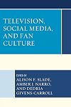 Television, Social Media, and Fan Culture