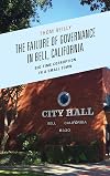 The failure of governance in Bell, California : big-time corruption in a small town
