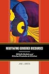 Negotiating gendered discourses : Michelle Bachelet and Cristina Fernandez de Kirchner