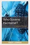 Who governs the Internet? : a political architecture