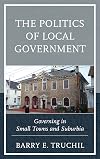The Politics of Local Government: Governing in Small Towns and Suburbia