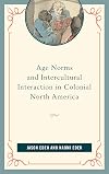 Age norms and intercultural interaction in colonial North America