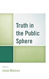 Truth in the public sphere