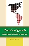 Brazil and Canada : economic, political and migratory ties, 1820s to 1970s
