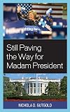 Still Paving the Way for Madam President