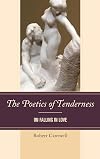 The poetics of tenderness : on falling in love