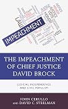 The impeachment of Chief Justice David Brock : judicial independence and civic populism