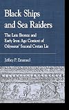 Black Ships and Sea Raiders : The Late Bronze and Early Iron Age Context of Odysseus' Second Cretan Lie