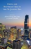China and Southeast Asia in the Xi Jinping Era