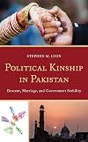 Political Kinship in Pakistan: Descent, Marriage, and Government Stability (Anthropology of Kinship and the Family)