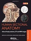Human Sectional Anatomy: Atlas of Body Sections, CT and MRI Images, Fourth Edition