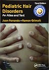 Pediatric hair disorders : an atlas and text